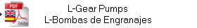 L-Gear Pumps
L-Bombas de Engranajes