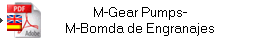 M-Gear Pumps-
M-Bomda de Engranajes